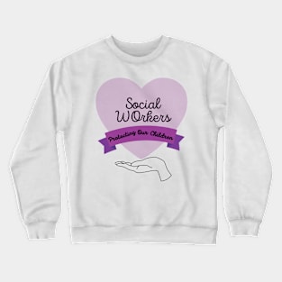 SOCIAL WORKERS Crewneck Sweatshirt